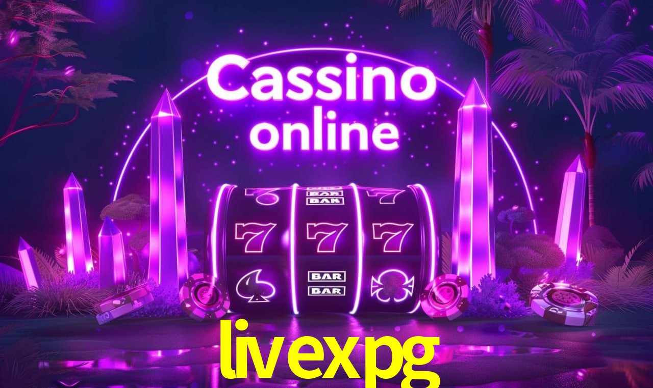 A Popularidade dos Caça-Níqueis no livexpg